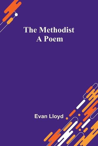 Cover image for The Methodist; A Poem