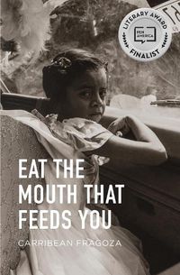 Cover image for Eat the Mouth That Feeds You