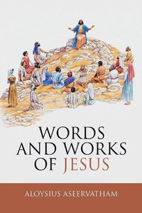 Cover image for Words and Works of Jesus