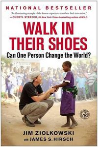 Cover image for Walk in Their Shoes: Can One Person Change the World?