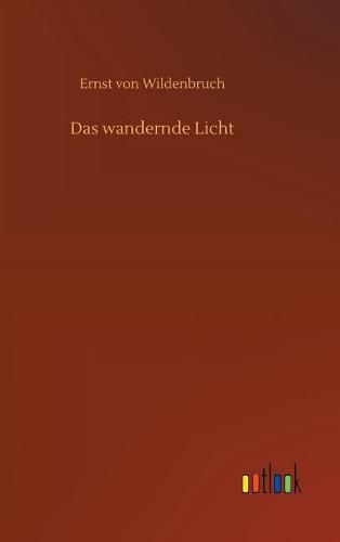 Das wandernde Licht