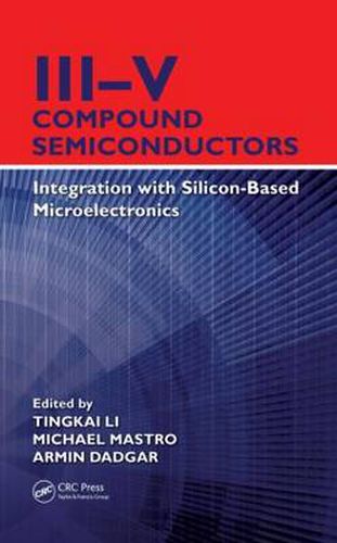 Cover image for III-V Compound Semiconductors: Integration with Silicon-Based Microelectronics