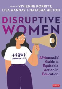 Cover image for Disruptive Women: A WomenEd Guide to Equitable Action in Education