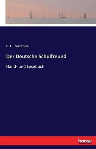 Cover image for Der Deutsche Schulfreund: Hand- und Lesebuch