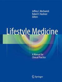 Cover image for Lifestyle Medicine: A Manual for Clinical Practice