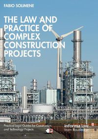 Cover image for The Law and Practice of Complex Construction Projects
