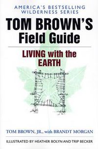 Cover image for Tom Brown's Field Guide to Living with the Earth