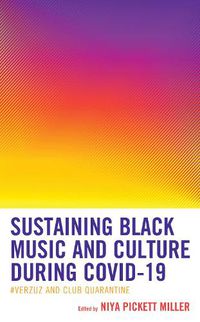 Cover image for Sustaining Black Music and Culture during COVID-19