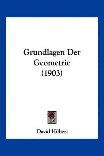 Grundlagen Der Geometrie (1903)