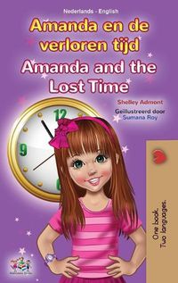 Cover image for Amanda and the Lost Time (Dutch English Bilingual Children's Book)