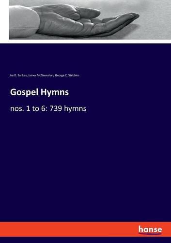 Gospel Hymns: nos. 1 to 6: 739 hymns