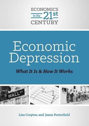 Economic Depression: What It Is and How It Works