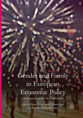 Gender and Family in European Economic Policy: Developments in the New Millennium