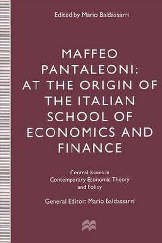 Cover image for Maffeo Pantaleoni: At the Origin of the Italian School of Economics and Finance