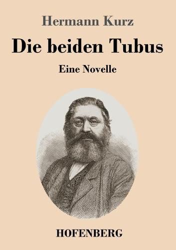 Die beiden Tubus: Eine Novelle