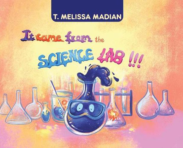 Cover image for It Came From the Science Lab!!!