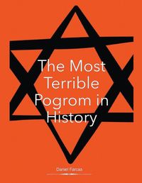 Cover image for THE MOST TERRIBLE POGROM in HISTORY