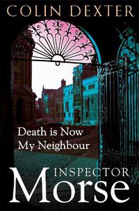 Cover image for Death is Now My Neighbour