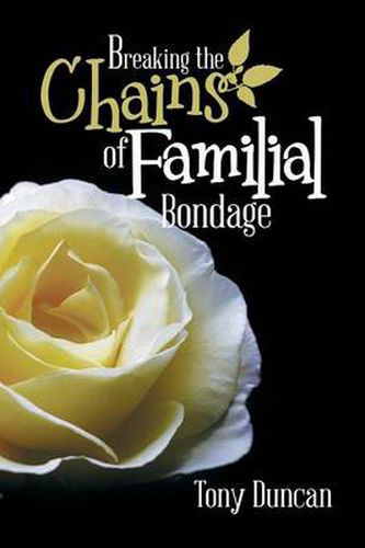 Cover image for Breaking the Chains of Familial Bondage