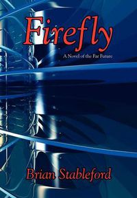 Cover image for Firefly: A Novel of the Far Future