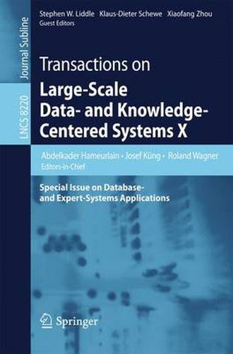 Transactions on Large-Scale Data- and Knowledge-Centered Systems X: Special Issue on Database- and Expert-Systems Applications