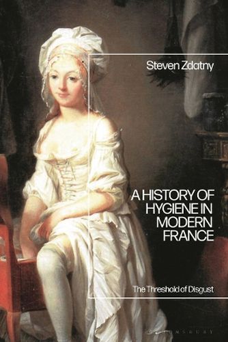 Cover image for A History of Hygiene in Modern France