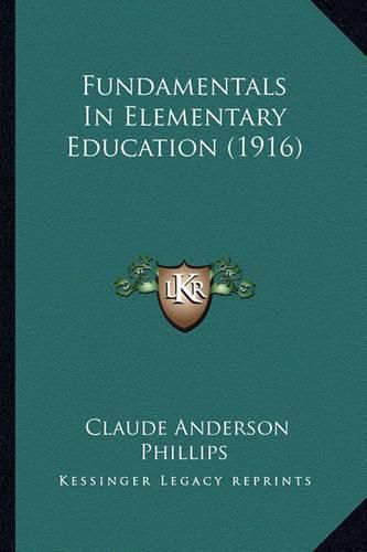 Cover image for Fundamentals in Elementary Education (1916)