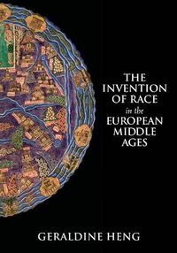 Cover image for The Invention of Race in the European Middle Ages