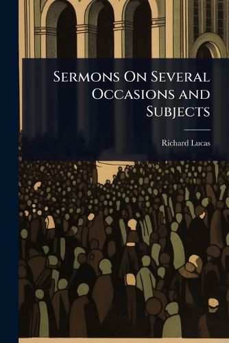 Cover image for Sermons On Several Occasions and Subjects