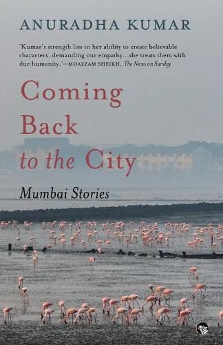 Coming Back to the City: Mumbai Stories