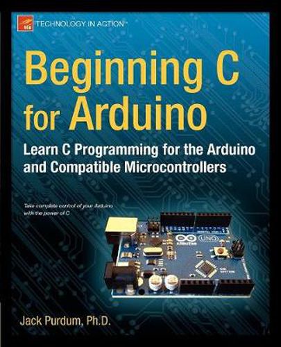 Cover image for Beginning C for Arduino: Learn C Programming for the Arduino