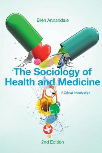 Cover image for The Sociology of Health and Medicine: A Critical Introduction
