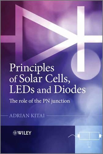 Cover image for Principles of Solar Cells, Leds and Diodes - the  Role of the Pn Junction