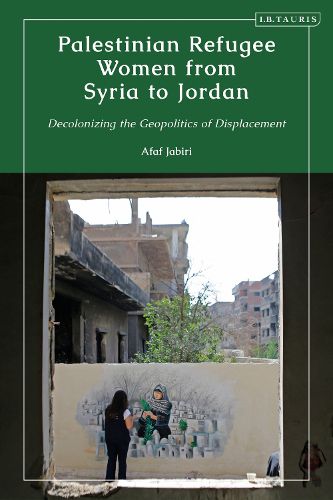 Cover image for Palestinian Refugee Women from Syria to Jordan