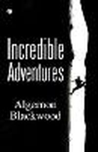 Cover image for Incredible Adventures (Edition1st)