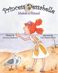 Cover image for Princess Dessabelle Makes a Friend