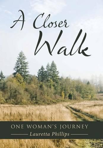 Cover image for A Closer Walk: One Woman's Journey