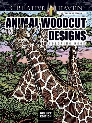 Cover image for Creative Haven Deluxe Edition Animal Woodcut Designs Coloring Book: Striking Designs on a Dramatic Black Background