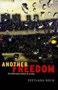 Cover image for Another Freedom: The Alternative History of an Idea