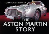 Cover image for The Aston Martin Story