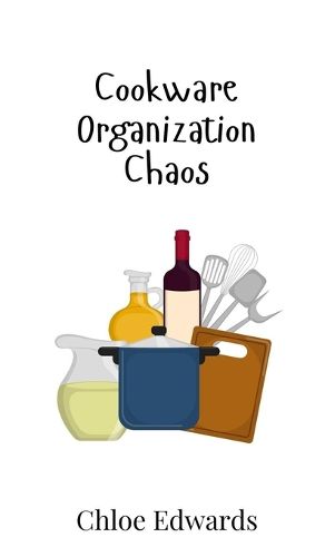 Cover image for Cookware Organization Chaos