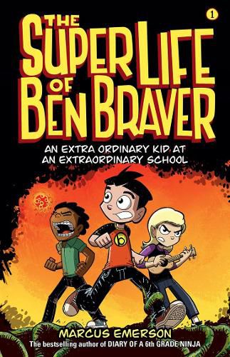 The Super Life of Ben Braver: The Super Life of Ben Braver 1