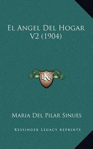 Cover image for El Angel del Hogar V2 (1904)