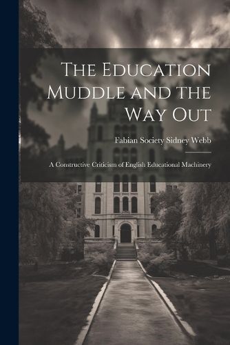 Cover image for The Education Muddle and the Way Out