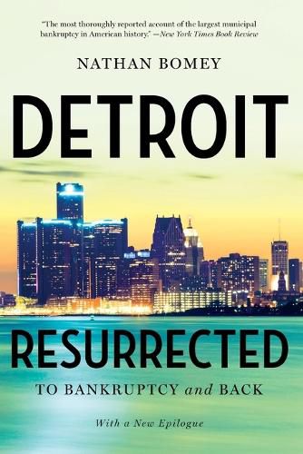 Cover image for Detroit Resurrected: To Bankruptcy and Back