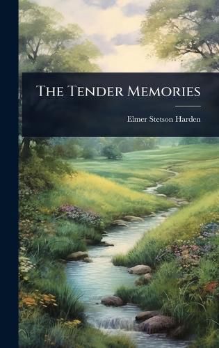 Cover image for The Tender Memories