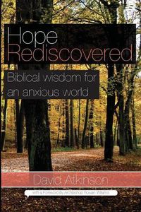 Cover image for Hope Rediscovered: Biblical Wisdom for an Anxious World