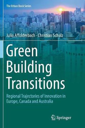 Cover image for Green Building Transitions: Regional Trajectories of Innovation in Europe, Canada and Australia