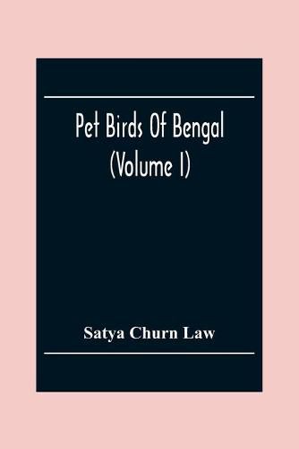 Cover image for Pet Birds Of Bengal (Volume I)