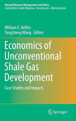 Cover image for Economics of Unconventional Shale Gas Development: Case Studies and Impacts